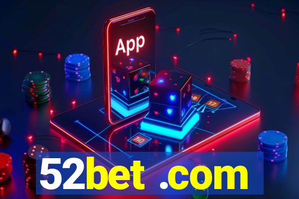 52bet .com